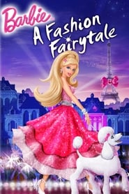 Barbie: A Fashion Fairytale บาร์บี้ เทพธิดาแห่งแฟชั่น