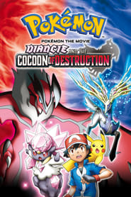 Pokémon the Movie: Diancie and the Cocoon of Destruction โปเกมอน เดอะมูฟวี่ : รังไหมผู้ทำลายล้างและดีแอนซี