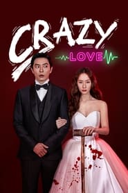 Crazy Love หวาน โหด โคตรคลั่งรัก (2022)