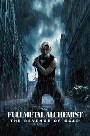 Fullmetal Alchemist the Revenge of Scar แขนกลคนแปรธาตุ: สการ์ชำระแค้น (2022)