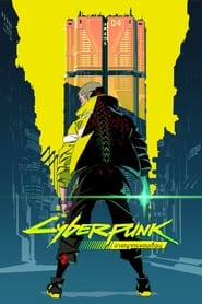 Cyberpunk Edgerunnersไซเบอร์พังก์ : อาชญากรแดนเถื่อน (2022)