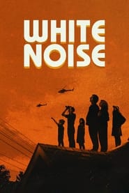 White Noise  ไวต์ นอยส์ (2022)