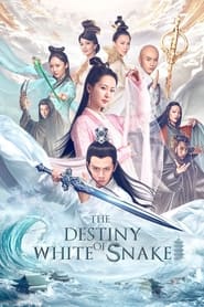 The Destiny of White Snake (2018) ลิขิตรักนางพญางูขาว