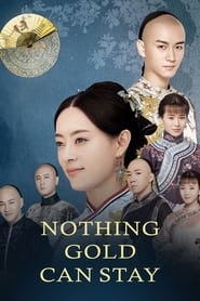 Nothing Gold Can Stay โจวอิ๋ง สตรีจอมทระนง (2017)