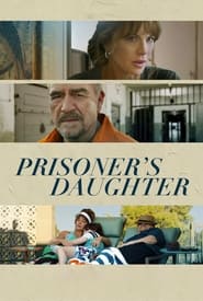 Prisoner's Daughter (2023) ลูกสาวนักโทษ