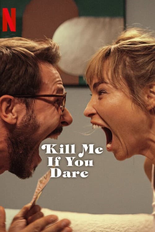ถ้ากล้า ก็ฆ่าเลย (Kill Me If You Dare) (2024)