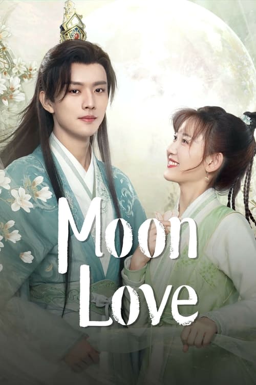 Moon Love (2024) จันทราส่องรัก (iQIYI)