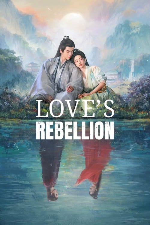 Love's Rebellion (2024) เทพบุตรจุติมารัก (iQIYI)