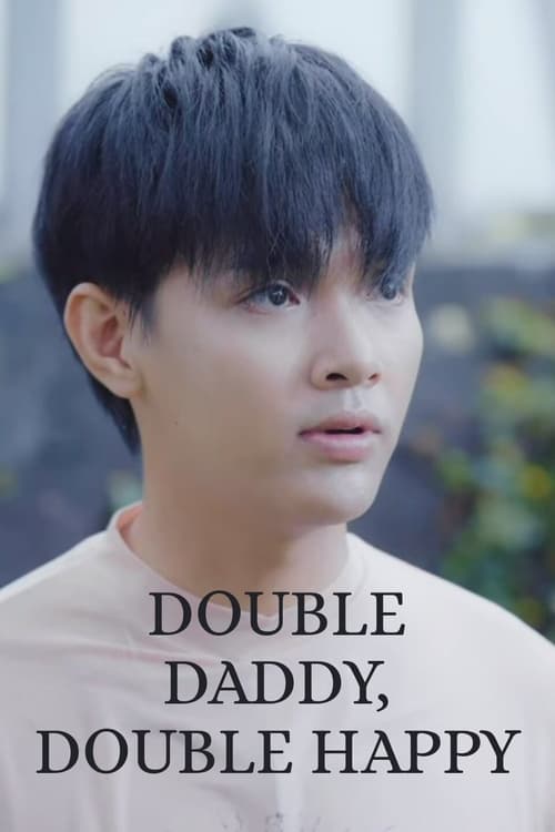 Double Daddy, Double Happy