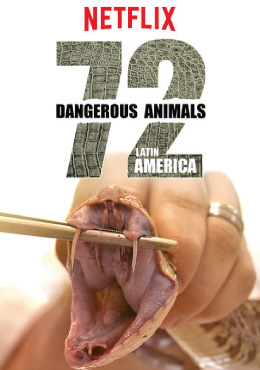 72 DANGEROUS ANIMALS LATIN AMERICA : 72 สัตว์อันตราย ลาตินอเมริกา
