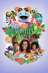 Waffles + Mochi : วาฟเฟิลและเจ้าโมจิ