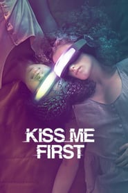 Kiss Me First : คิส มี เฟิร์ส