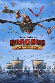Dragons: Race to the Edge อภินิหารไวกิ้งพิชิตนัยน์ตามังกร